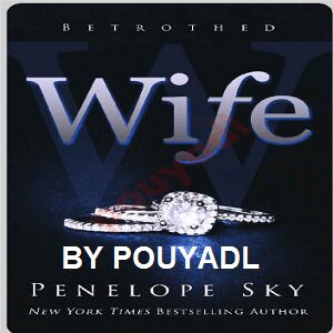 دانلود رمان همسرم ( جلد ۱ از مجموعه wife) | برای اندروید ،آیفون،pdf